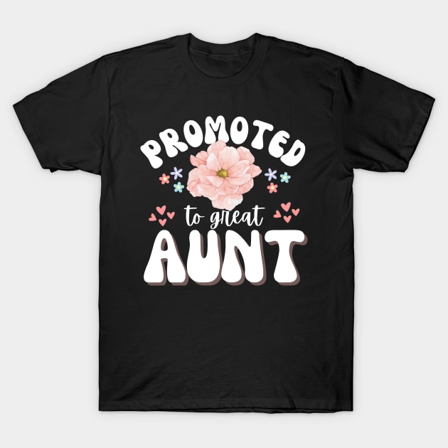 Promoted to great aunt funny mothers day T-Shirt by Orth